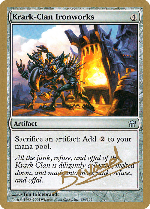 Krark-Clan Ironworks - 2004 Manuel Bevand (5DN) (WCD-MB134) - World Championship Decks 2004