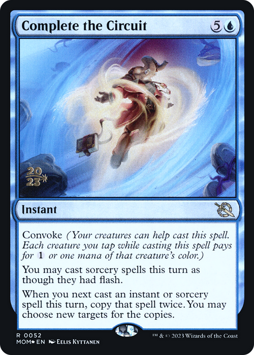 Complete the Circuit (PRE-052) - March of the Machine Promos Foil