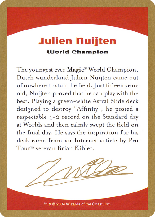 Julien Nuijten Bio (WCD-JN0A) - World Championship Decks 2004