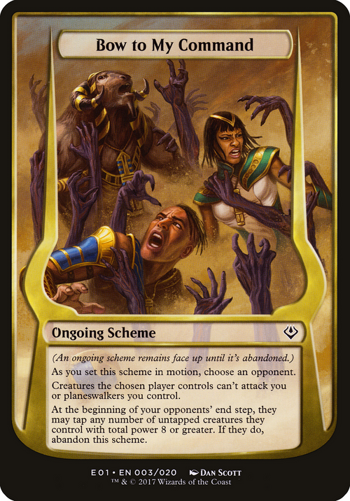 Bow to My Command (Archenemy: Nicol Bolas) (OVER-03★) - Archenemy: Nicol Bolas Schemes