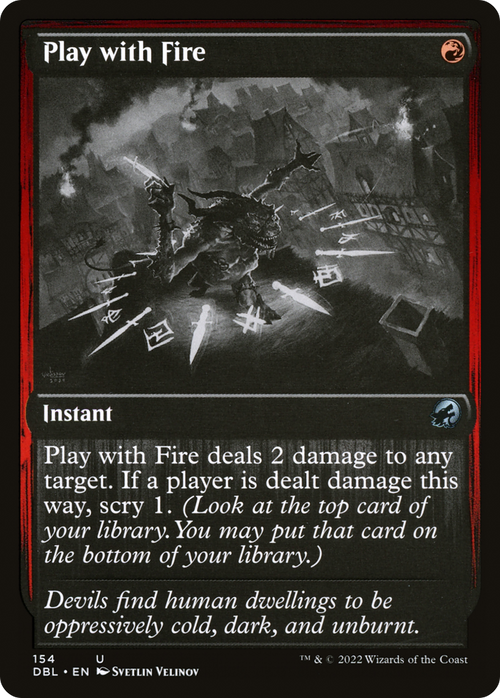 Play with Fire (DBL-154) - Innistrad: Double Feature
