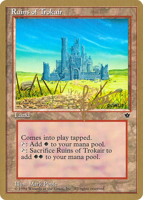 Ruins of Trokair - 1996 Bertrand Lestree (FEM) (WCD-) - Pro Tour Collector Set