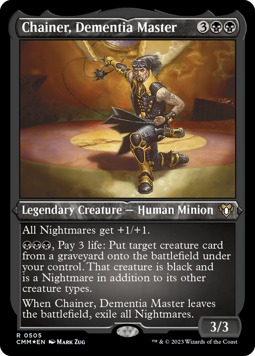 Chainer, Dementia Master (Foil Etched) (CMM-505) - Commander Masters Foil