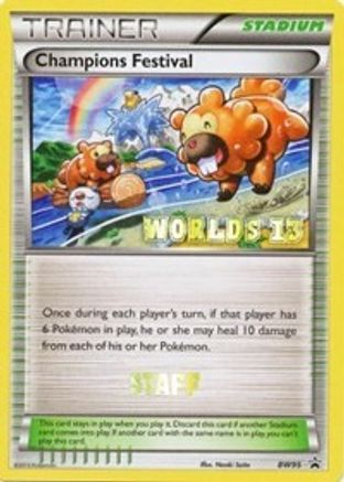 Champions Festival - BW95 (Worlds 13) [Staff]  Black and White Promos - Promo