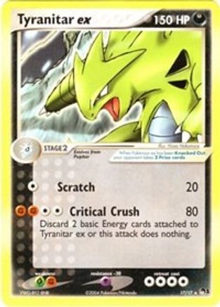 Tyranitar ex (Non-Holo)/017  POP Series 1 - Ultra Rare