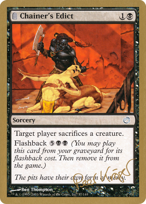 Chainer's Edict - 2003 Peer Kroger (TOR) (WCD-PK57) - World Championship Decks 2003: (tombstone)