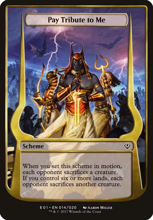 Pay Tribute to Me (Archenemy: Nicol Bolas) (OVER-14★) - Archenemy: Nicol Bolas Schemes