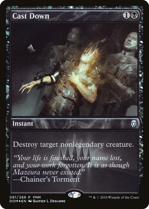 Cast Down (FNM-081) - Dominaria Promos Foil