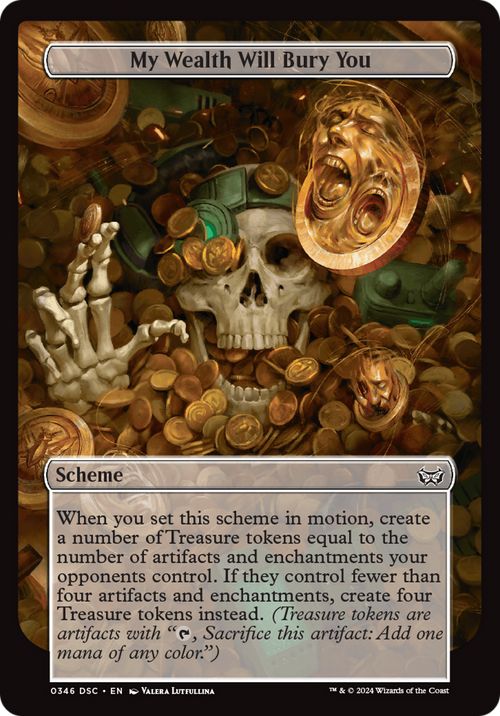 My Wealth Will Bury You (Full Art) (A:DSC-346) - Duskmourn: House of Horror Commander