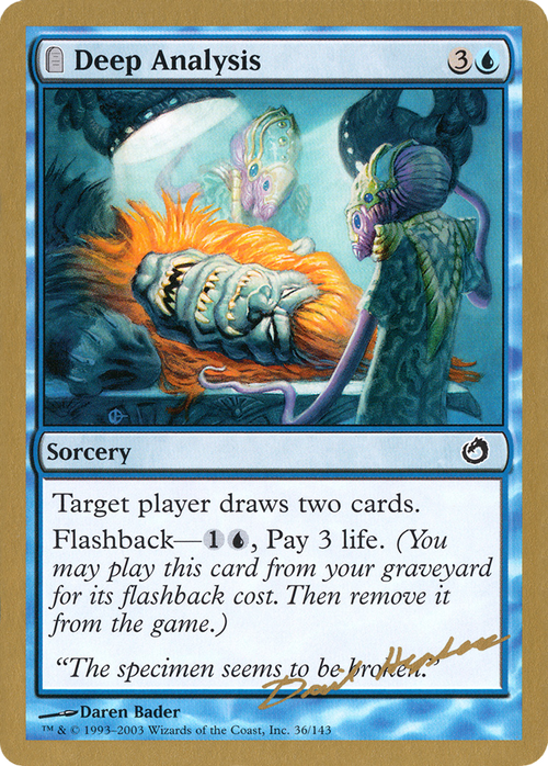 Deep Analysis - 2003 Dave Humpherys (TOR) (WCD-DH36) - World Championship Decks 2003: (tombstone)