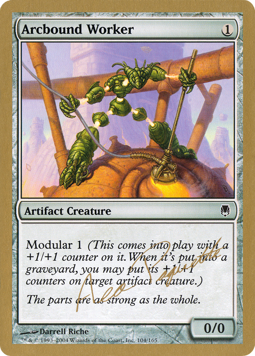 Arcbound Worker - 2004 Aeo Paquette (DST) (WCD-AP104A) - World Championship Decks 2004