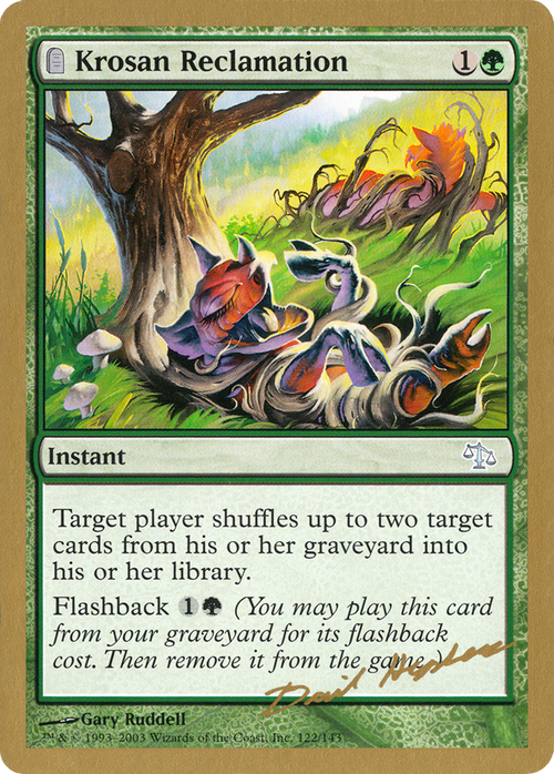 Krosan Reclamation - 2003 Dave Humpherys (JUD) (WCD-DH122) - World Championship Decks 2003: (tombstone)