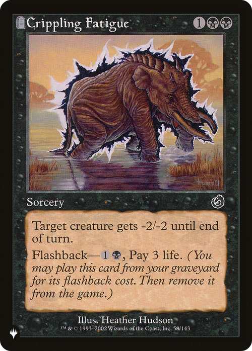 Crippling Fatigue (LIST-TOR-58) - The List: (tombstone)