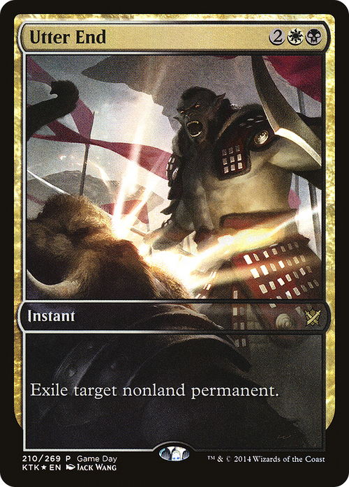 Utter End (GAME-210) - Khans of Tarkir Promos Foil