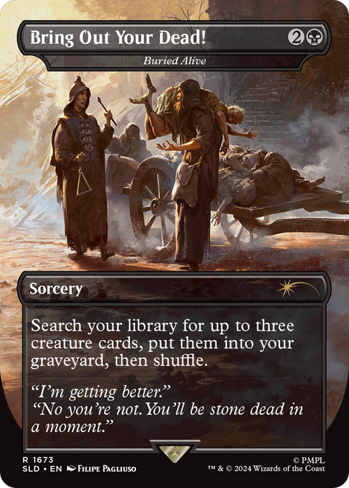 Bring Out Your Dead! - Buried Alive (SLD-1673) - Secret Lair Drop / Bring Out Your Dead! (Borderless) Foil