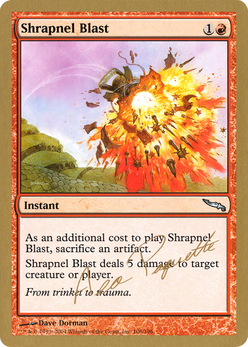 Shrapnel Blast - 2004 Aeo Paquette (MRD) (WCD-AP106) - World Championship Decks 2004