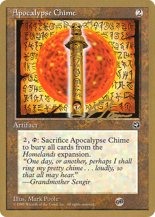 Apocalypse Chime - 1996 Eric Tam (HML) (SB) (WCD-) - Pro Tour Collector Set
