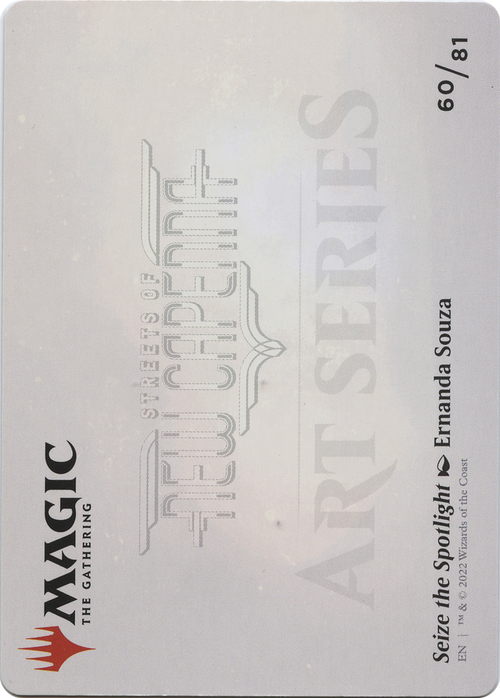 Seize the Spotlight // Seize the Spotlight (ASNC-060) - New Capenna Art Series (Borderless)