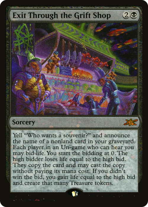 Exit Through the Grift Shop (Galaxy Foil) (UNF-360) - Unfinity Foil