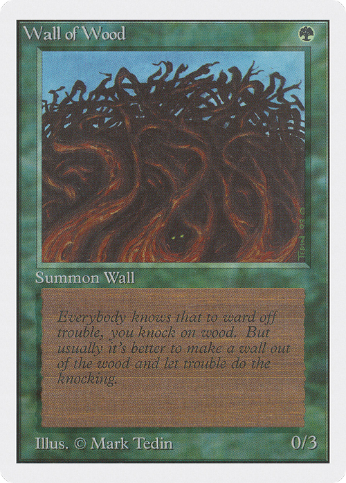 Wall of Wood (2ED-) - Unlimited Edition