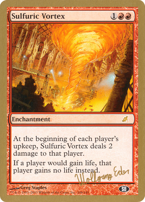 Sulfuric Vortex - 2003 Wolfgang Eder (SCG) (SB) (WCD-WE106SB) - World Championship Decks 2003