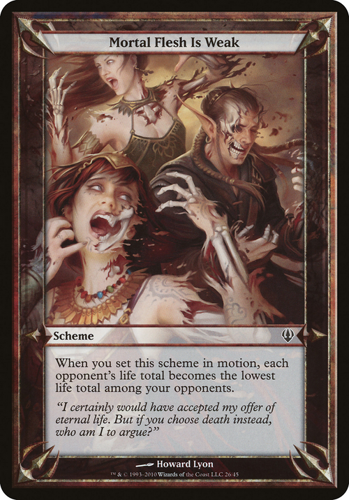 Mortal Flesh Is Weak (Archenemy) (OVER-26★) - Archenemy Schemes