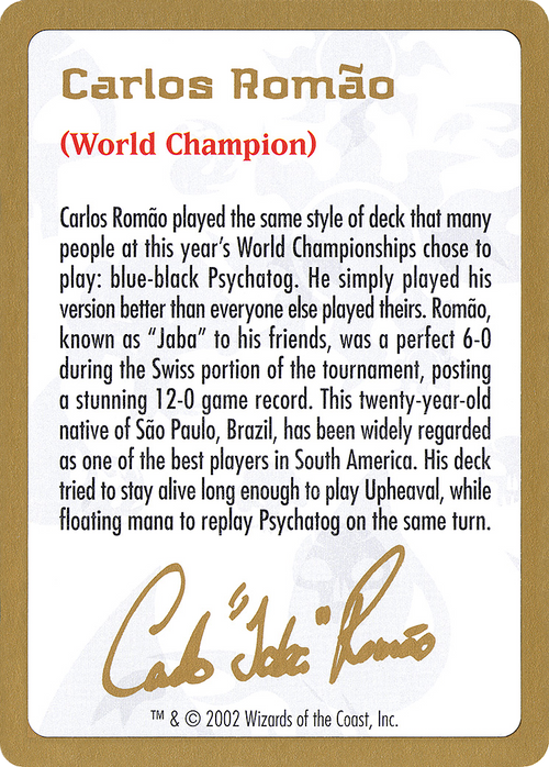 2002 Carlos Romao Biography Card (WCD-) - World Championship Decks 2002