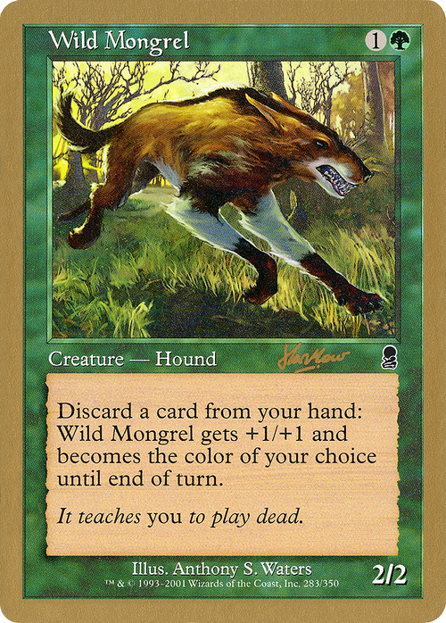 Wild Mongrel - 2002 Sim Han How (ODY) (WCD-) - World Championship Decks 2002