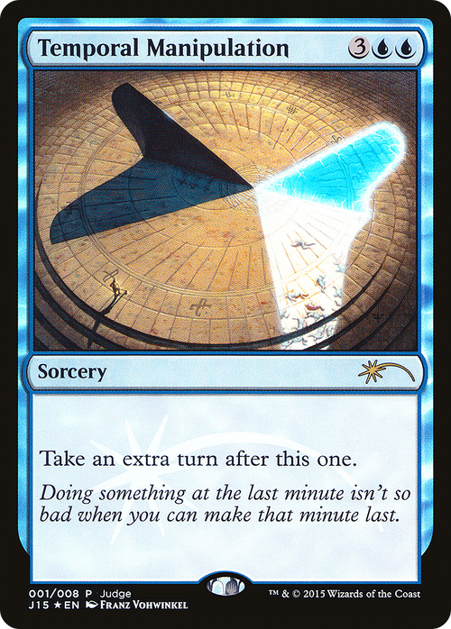Temporal Manipulation (JDG-001) - Judge Gift Cards 2015 Foil
