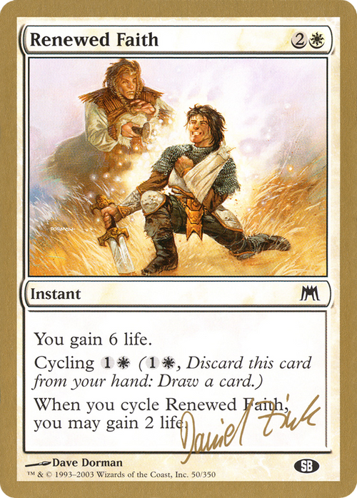 Renewed Faith - 2003 Daniel Zink (ONS) (SB) (WCD-DZ50SB) - World Championship Decks 2003