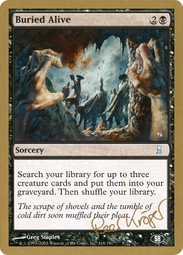 Buried Alive - 2003 Peer Kroger (ODY) (SB) (WCD-PK118SB) - World Championship Decks 2003