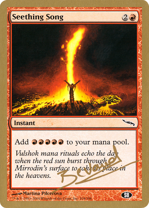 Seething Song - 2004 Manuel Bevand (MRD) (SB) (WCD-MB104SB) - World Championship Decks 2004