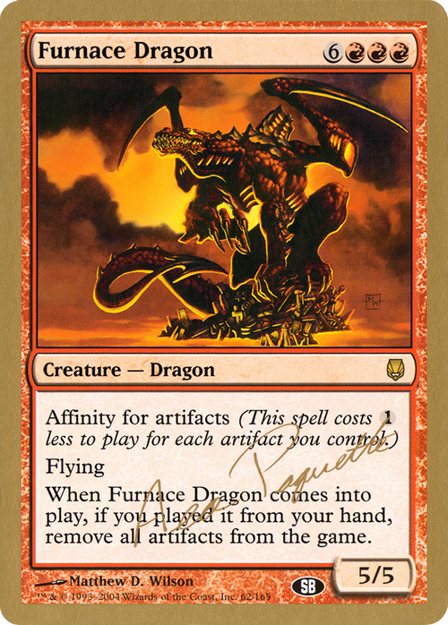 Furnace Dragon - 2004 Aeo Paquette (DST) (SB) (WCD-AP62SB) - World Championship Decks 2004