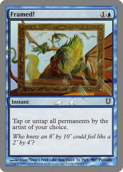 Framed! (UNH-033) - Unhinged Foil