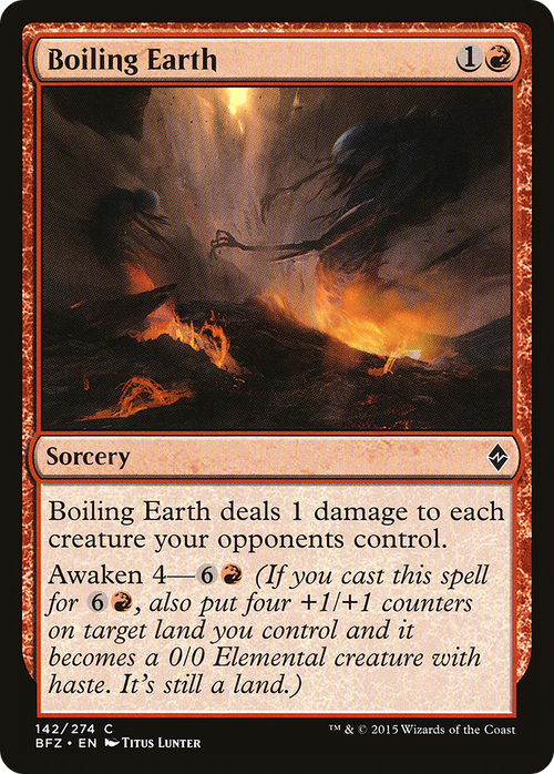 Boiling Earth (BFZ-142) - Battle for Zendikar