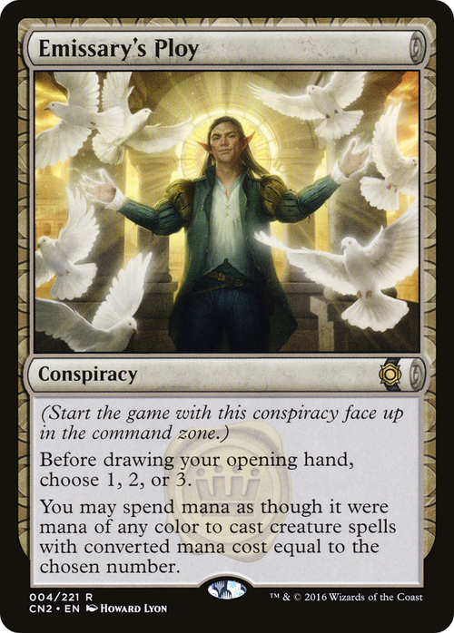 Emissary's Ploy (CN2-004) - Conspiracy: Take the Crown: (draft) Foil