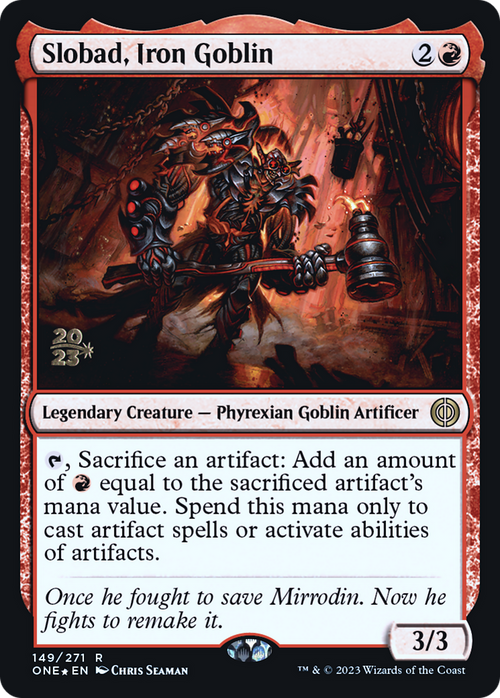 Slobad, Iron Goblin (PRE-149) - Phyrexia: All Will Be One Promos Foil