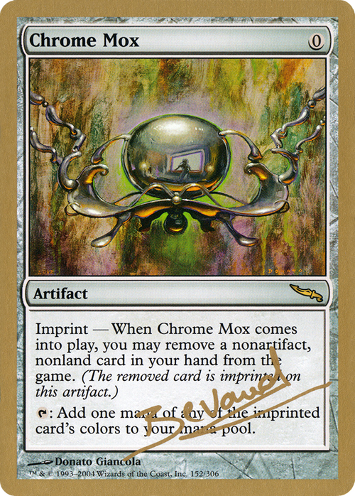 Chrome Mox - 2004 Manuel Bevand (MRD) (WCD-MB152) - World Championship Decks 2004