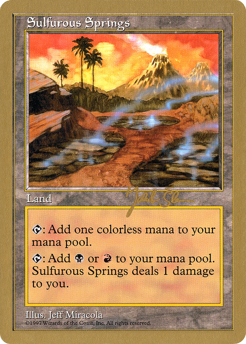 Sulfurous Springs - 1997 Jakub Slemr (5ED) (WCD-) - World Championship Decks 1997