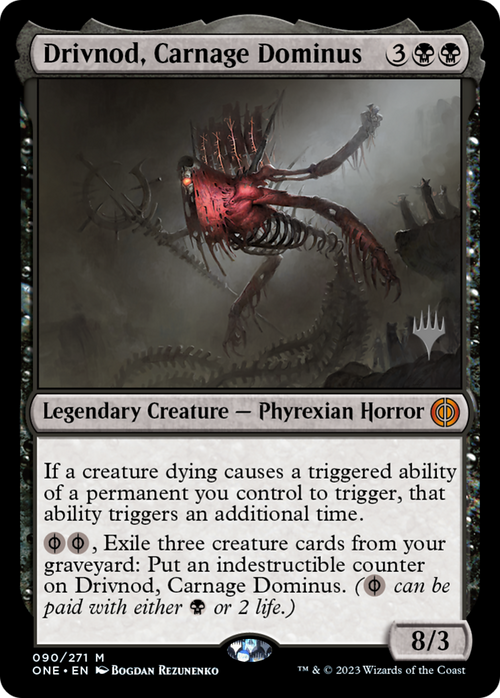 Drivnod, Carnage Dominus (PPONE-090) - Phyrexia: All Will Be One Promos Foil