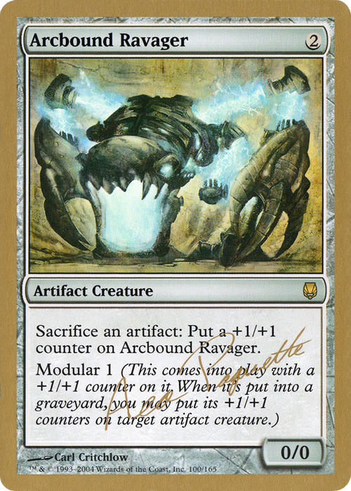 Arcbound Ravager - 2004 Aeo Paquette (DST) (WCD-) - World Championship Decks 2004