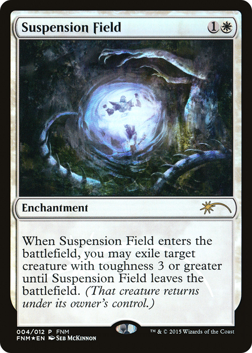 Suspension Field (FNM-004) - Friday Night Magic 2015 Foil