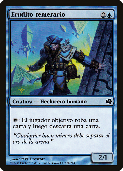 Reckless Scholar (Spanish) - "Erudito temerario" (PS11-050) - Salvat 2011