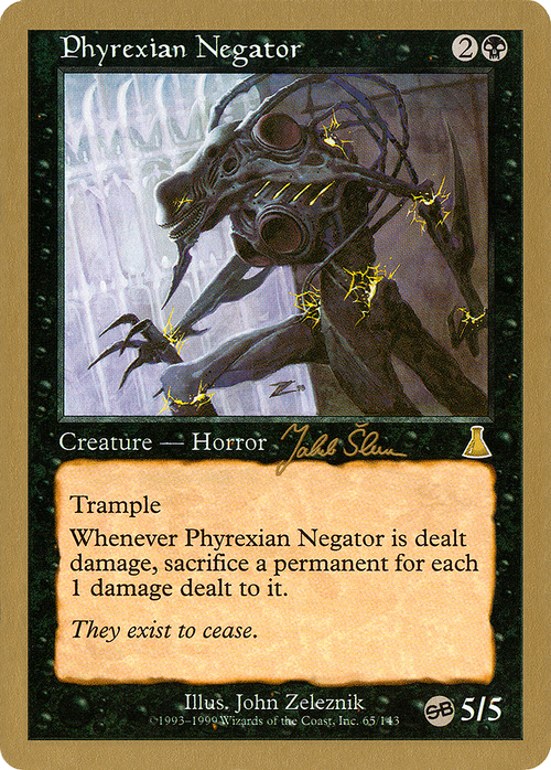 Phyrexian Negator - 1999 Jakub Slemr (UDS) (SB) (WCD-) - World Championship Decks 1999