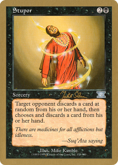 Stupor - 1999 Jakub Slemr (6ED) (WCD-) - World Championship Decks 1999