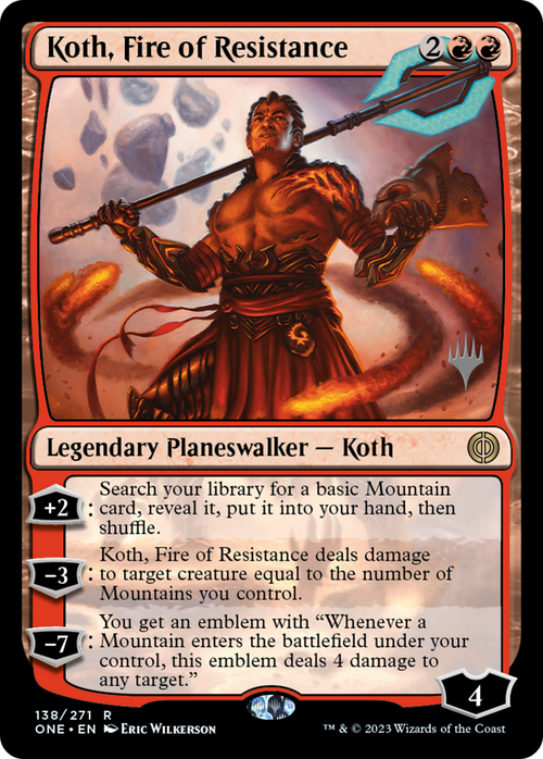 Koth, Fire of Resistance (PPONE-138) - Phyrexia: All Will Be One Promos Foil