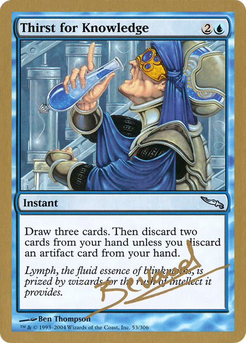 Thirst for Knowledge - 2004 Manuel Bevand (MRD) (WCD-) - World Championship Decks 2004