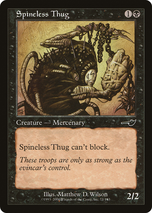 Spineless Thug (NMS-071) - Nemesis Foil