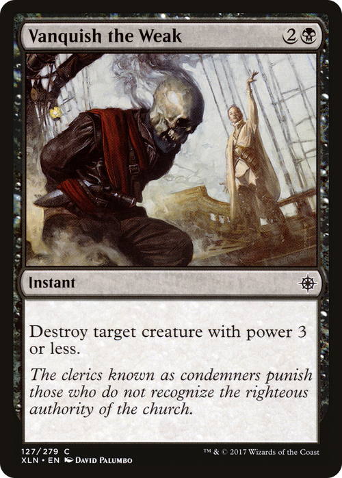 Vanquish the Weak (XLN-127) - Ixalan Foil