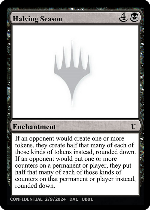Halving Season (UNK-0UB) - Unknown Event